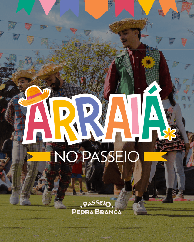 Arraiá no Passeio Pedra Branca - 19 e 20 de julho